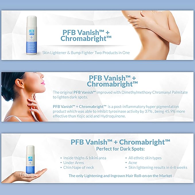 PFB Vanish Razor Bump Stopper Skin Care Treatment with Chromabright Dark Spot Remover, Roll On Formula Treats Ingrown Hairs and Razor Burns - 93g