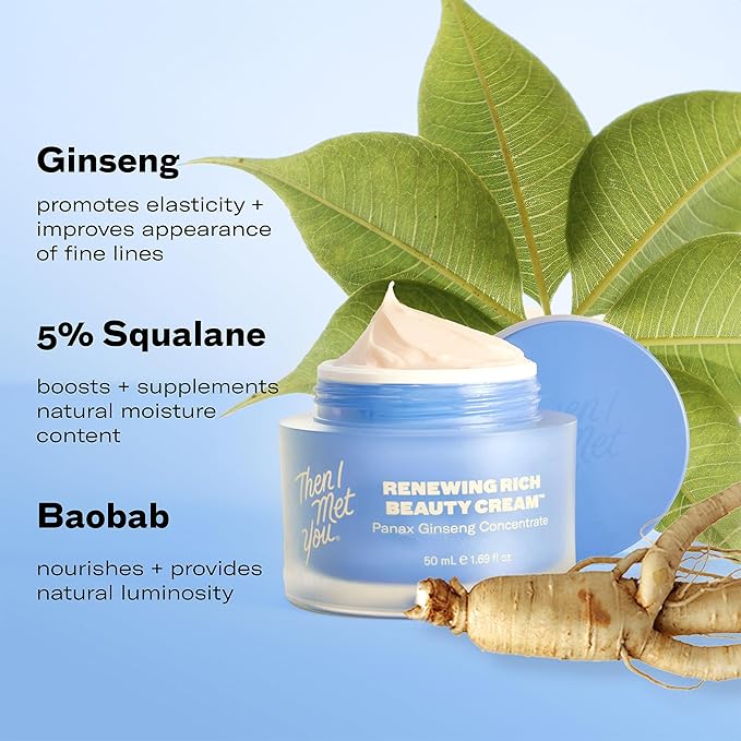 Then I Met You Renewing Rich Beauty Cream, Hydrating Face Moisturizer with Ginseng & Squalane, Vegan & Clean Skincare, 1.69 oz